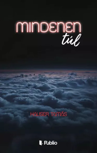 Mindenen túl
