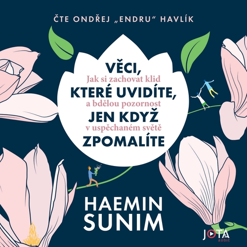 Věci, které uvidíte, jen když zpomalíte