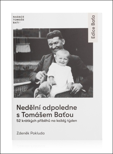 Nedělní odpoledne s Tomášem Baťou