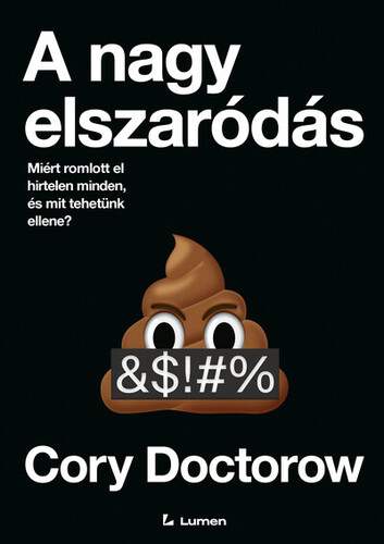 A nagy elszaródás: Miért romlott el hirtelen minden, és mit tehetünk ellene?