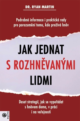 Jak jednat s rozhněvanými lidmi