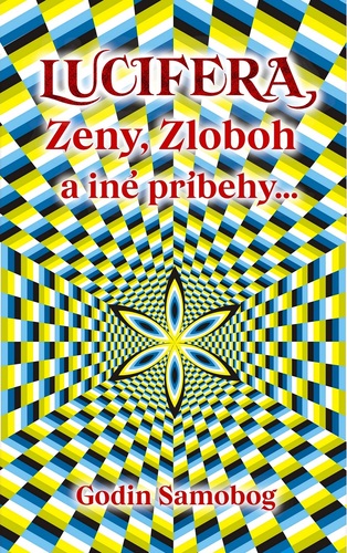 Lucifera, Zeny, Zloboh a iné príbehy...