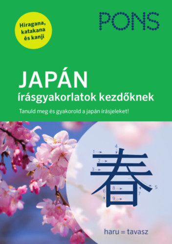 PONS Japán írásgyakorlatok kezdőknek - Tanuld meg és gyakorold a japán írásjeleket!