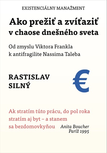 Ako prežiť a zvíťaziť v chaose dnešného sveta