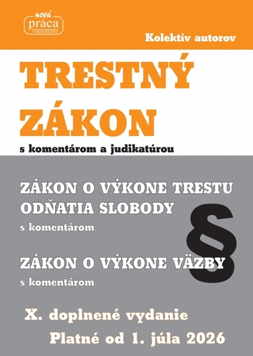 Trestný zákon s komentárom a judikatúrou platný od 1.júla 2026