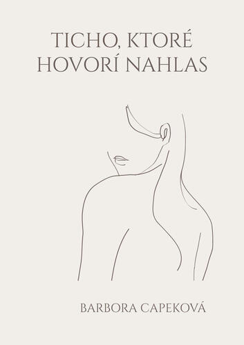 Ticho, ktoré hovorí nahlas