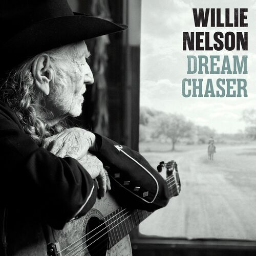 Nelson Willie - Dream Chaser CD