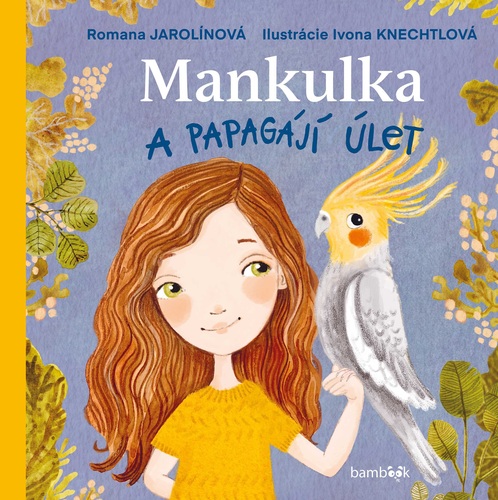 Mankulka a papagájí úlet