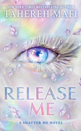 Release Me - Shatter Me: The New Republic 2