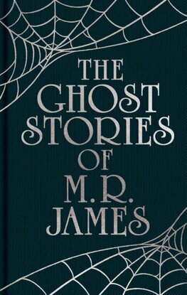 The Ghost Stories of M. R. James