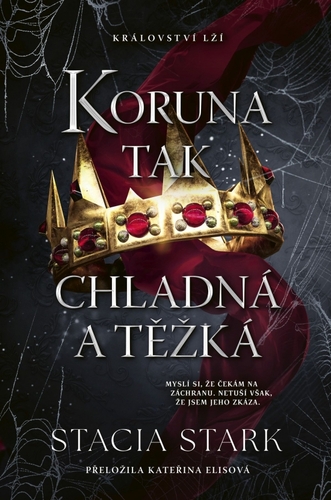 Koruna tak chladná a těžká