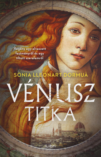 Vénusz titka - Regény egy elveszett festményről és egy tiltott szerelemről