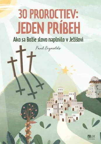 30 proroctiev: Jeden príbeh