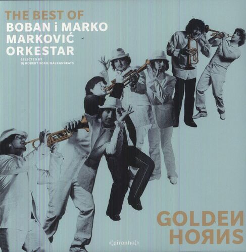 Boban & Marko Markovič Orkestra - Golden Horns: The Best Of LP