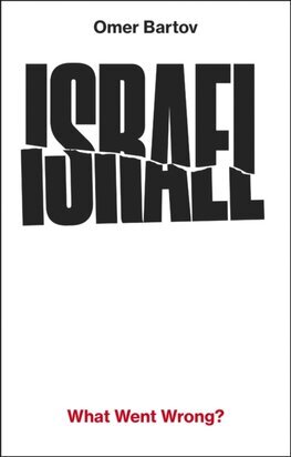 Israel: What Went Wrong