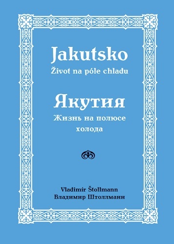 Jakutsko – život na póle chladu