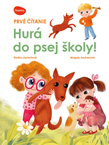 Prvé čítanie HURÁ DO PSEJ ŠKOLY
