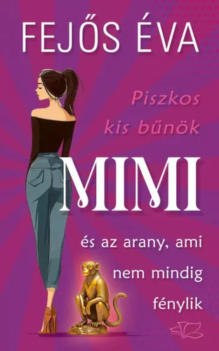 Mimi és az arany, ami nem mindig fénylik