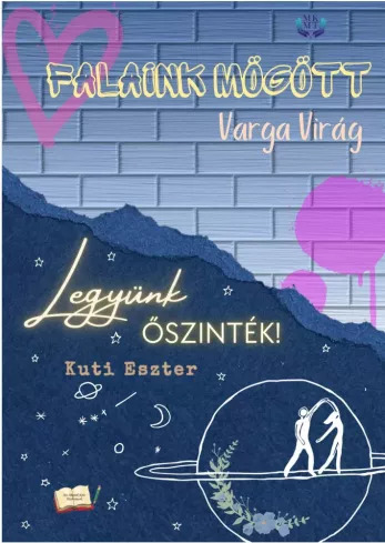 Falaink mögött / Legyünk őszinték