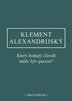 Který bohatý člověk může být spasen?