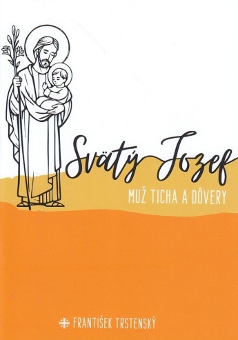 Svätý Jozef, muž ticha a dôvery