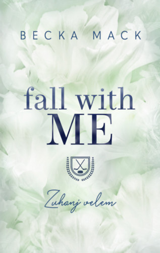 Fall With Me - Zuhanj velem (Különleges kiadás)