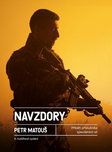 Navzdory. Příběh příslušníka speciálních sil