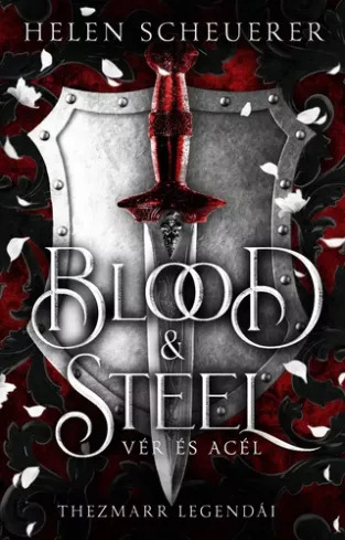 Blood ?& Steel – Vér és acél
