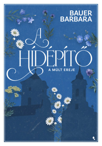 A hídépítő 2. - A múlt ereje (különleges kiadás)