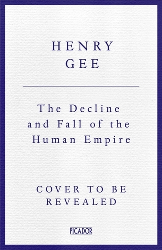 The Decline and Fall of the Human Empire