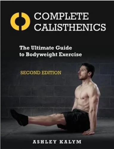 Complete Calisthenics