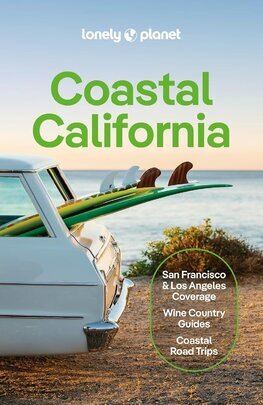 Lonely Planet Coastal California, 7th edition