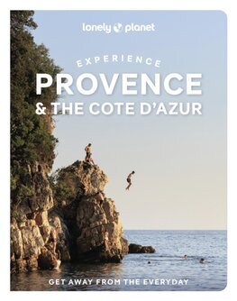 Lonely Planet Experience Provence & the Cote d'Azur , 2nd edition