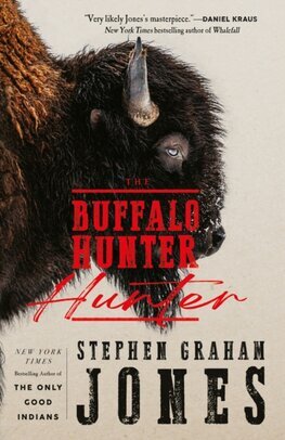 The Buffalo Hunter Hunter (Hardback)