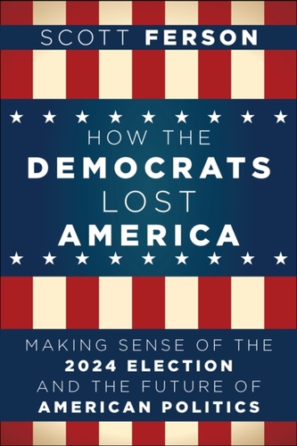 How the Democrats Lost America