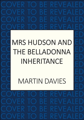 Mrs Hudson and the Belladonna Inheritance