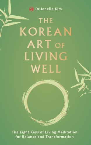 The Korean Art of Living Well