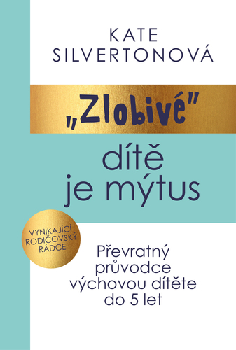 Zlobivé dítě je mýtus