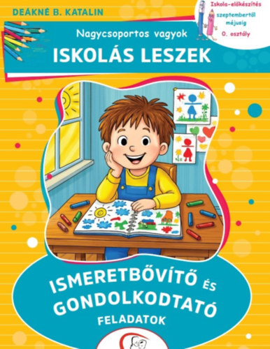Nagycsoportos vagyok - Iskolás leszek