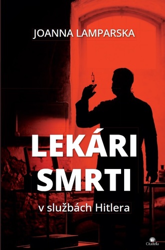 Lekári smrti. V službách Hitlera