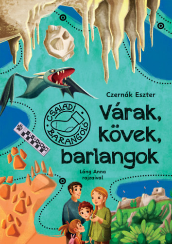 Várak, kövek, barlangok - Családi barangoló 2.
