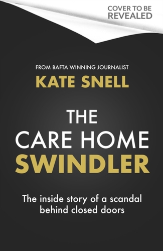 The Care Home Swindler