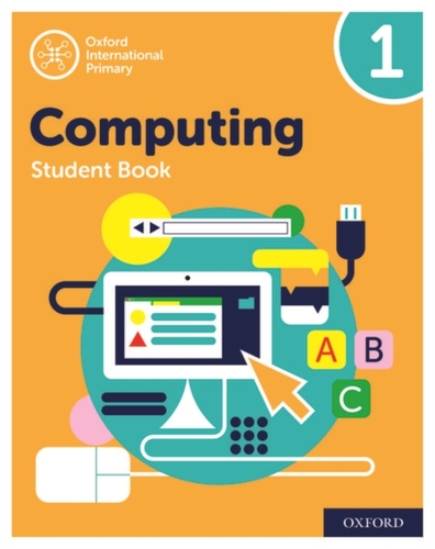 Oxford International Computing: Student Book 1