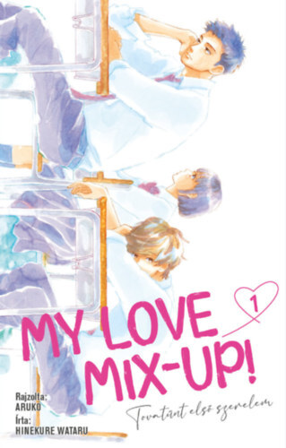 My Love Mix-up! 1. - Tovatűnt első szerelem