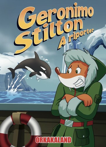 Geronimo Stilton, a riporter 18: Orkakaland