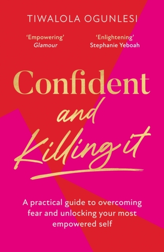 Confident and Killing It