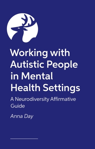 Working with Autistic People in Mental Health Settings