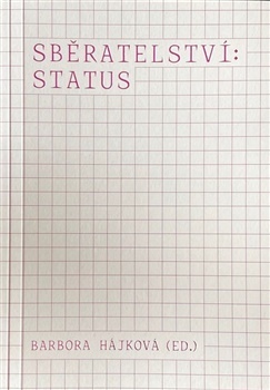 Sběratelství: status