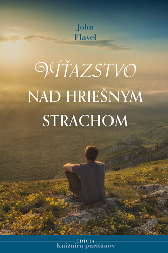 Víťazstvo nad hriešnym strachom