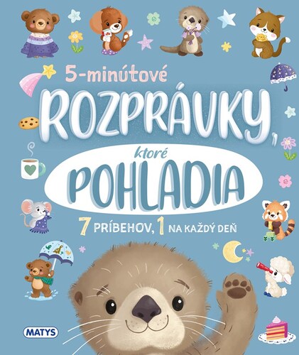 5-minútové rozprávky, ktoré pohladia
